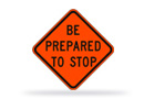 Be Prepared to Stop